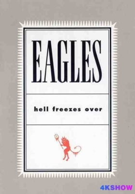 [4K演唱会] 老鹰乐队 加州旅馆 1994冰封地狱演唱会 (1994) Eagles - Hotel California - Hell Freezes Over live /