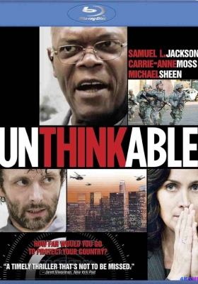 [蓝光原盘] 战略特勤组 (2010) Unthinkable / 不可思议 / Unthinkable 2010 BluRay AVC 1080p DTS-HDMA 5.1