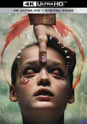 [4K蓝光Remux] 复活她 (2025) Bring Her Back / 还魂(港) / 满血复活(台) / 带回她 / 带她回来 / 召回她 / Bring.Her.Back.2025.Hybrid.2160p.UHD.Blu-ray.Remux.HEVC.DV.HDR10+.TrueHD.7.1.Atmos