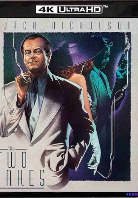 [4K蓝光Remux] 重返唐人街 (1990) The Two Jakes / 唐人街续集 / 血洗唐人街 / The.Two.Jakes.1990.2160p.UHD.Blu-ray.Remux.HEVC.DV.DTS-HD.MA.5.1