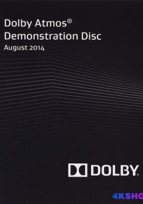[杜比全景声测试] 杜比全景声演示碟 (2014) / Dolby.Atmos.Demonstration.Disc.2014.1080p.Blu-ray.AVC.TrueHD.7.1.Atmos