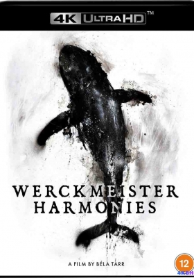 [4K蓝光原盘] 鲸鱼马戏团 (2000) Werckmeister harmóniák / 残缺的和声(港) / 和睦相处 / Werckmeister Harmonies / Werckmeister.harmóniák.2000.2160p.UHD.Blu-ray.HEVC.LPCM.1.0