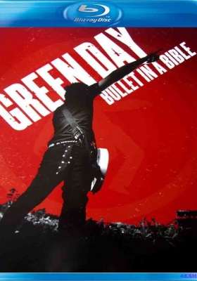[蓝光演唱会] 绿日乐队：圣经上的子弹演唱会 (2005) Green Day: Bullet in a Bible / Green Day：圣经上的子弹演唱会 / Green Day Bullet In A Bible 2005 1080i Blu-Ray DTS-HD MA5.1