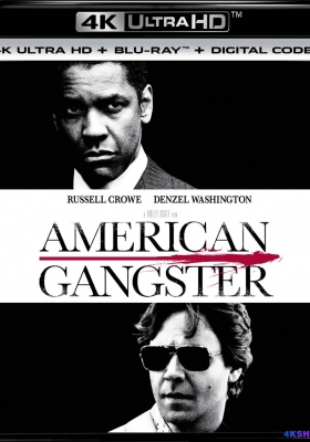 [4K蓝光原盘] 美国黑帮 (2007) American Gangster / 犯罪帝国 / 美国土匪 / American.Gangster.2007.2in1.2160p.BluRay.HEVC.DTS-X.7.1