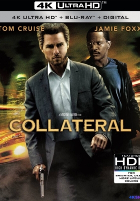[4K蓝光原盘] 借刀杀人 (2004) Collateral / 同行杀机(港) / 落日杀神(台) / 间接伤害 / Collateral.2004.2160p.BluRay.HEVC.DTS-HD.MA.5.1