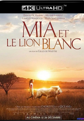 [4K电影] 米娅和白狮 (2019) Mia and the White Lion / 白狮奇缘 / 米娅和白狮 / 我和我的小白狮王(台) / Mia and the White Lion 2018 2160p ITA UHD Blu-ray HEVC DTS-HD MA 5.1