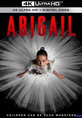 [4K蓝光原盘] 噬血芭蕾 (2024) Abigail / 阿比盖尔 / 血滴姬(港) / Abigail.2024.2160p.UHD.Blu-ray.DV.HDR.HEVC.TrueHD.7.1.Atmos