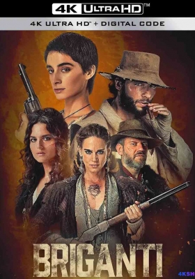 [4K剧集] 猎金叛途 第一季 (2024) Briganti Season 1 / Brigands: The Quest for Gold / Brigands.The.Quest.for.Gold.S01.2024.2160p.NF.WEB-DL.DDP5.1.H.265