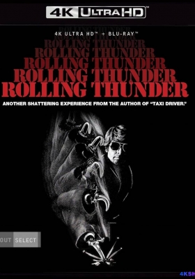 [4K蓝光原盘] 滚雷 (1977) Rolling Thunder / 符碌奇兵 / Rolling.Thunder.1977.2160p.UHD.Blu-ray.HEVC.DTS-HD.MA.2.0