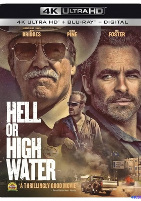 [4K蓝光原盘] 赴汤蹈火 (2016)  Hell or High Water / Comancheria / 非正常械劫案(港) / Hell.or.High.Water.2016.2160p.BluRay.REMUX.HEVC.DTS-HD.MA.5.1