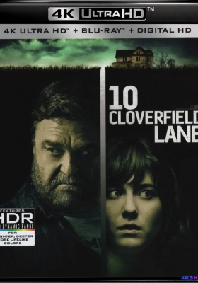 [4K蓝光原盘] 洛弗道10号 (2016) 10 Cloverfield Lane / 末世街10号(港) / 科洛弗10号地窖(台) / 科洛弗档案2 / 苜蓿地2 / 地窖 / Ten Cloverfield Lane / The Cellar / Cloverfield.Lane.2016.2160p.BluRay.HEVC.TrueHD.7.1.Atmos