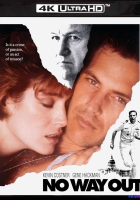 [4K蓝光原盘] 谍海军魂 (1987) No Way Out / 军官与间谍 / 无路可退 / 走投无路 / No.Way.Out.1987.2160p.UHD.Blu-ray.HEVC.DTS-HD.MA5.1