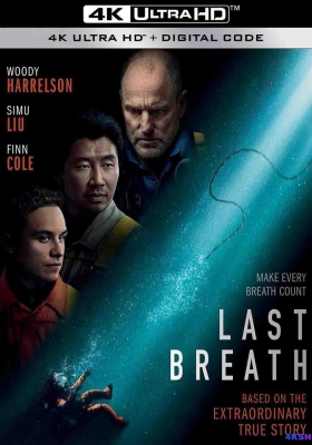 [4K蓝光原盘] 一息尚存 (2025) Last Breath / 300呎窒息倒数(港) / 窒息倒数(台) / 最后的呼吸 / Last.Breath.2025.2160p.UHD.Blu-ray.HEVC.DTS-HD.MA.5.1