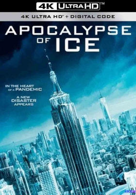 [4K电影] 极冻浩劫 (2020) Apocalypse of Ice / 极冻启示录 / Apocalypse.of.Ice.2020.2160p.WEB-DL.H265.EDR.DDP2.0