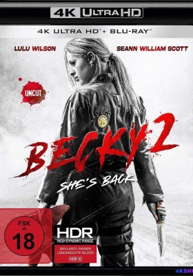 [4K蓝光原盘] 我不好惹2：贝琪之怒  (2023) Becky 2: The Wrath of Becky / The.Wrath.of.Becky.2023.UHD.BluRay.2160p.DTS-HD.MA.7.1.HEVC.REMUX