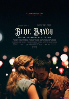 [4K电影] 蓝色海湾 (2021) Blue Bayou / 蓝色港湾 / Blue.Bayou.2021.2160p.WEB-DL.x265.10bit.HDR.DDP5.1