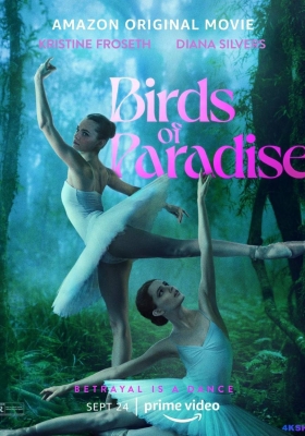 [4K电影] 天堂鸟 (2021) Birds of Paradise / Birds.of.Paradise.2021.2160p.AMZN.WEB-DL.x265.10bit.HDR10Plus.DDP5.1.Atmos