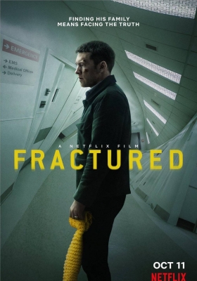 [4K电影] 断裂 (2019) Fractured / 断线(台) / 曲折(港) / Fractured.2019.2160p.NF.WEB-DL.DDP5.1.Atmos.DV.MKV.x265