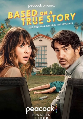 [4K剧集] 真实故事改编 第一季 (2023) Based on a True Story Season 1 / 真实故事 / Based.on.a.True.Story.S01.2160p.PCOK.WEB-DL.DDP5.1.HDR.x265