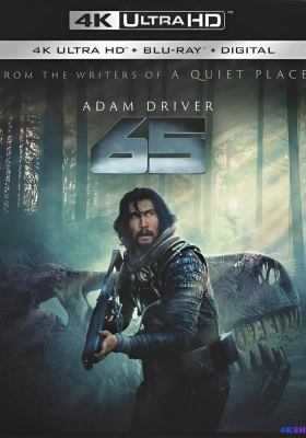 [4K蓝光原盘] 逃出白垩纪 (2023) 65 / 65：恐怖行星(台) / 65：绝境逃生(港) / 65.2023.2160p.BluRay.HEVC.TrueHD.7.1.Atmos