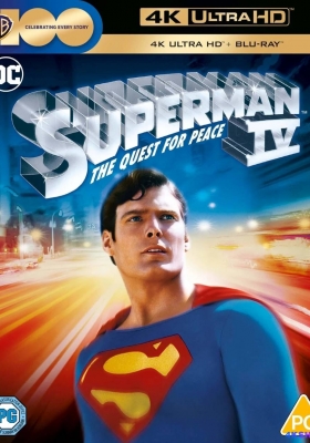 [4K蓝光原盘] 超人4：和平任务 (1987) Superman IV: The Quest for Peace / Superman.IV.The.Quest.For.Peace.1987.2160p.BluRay.REMUX.HEVC.DTS-HD.MA.TrueHD.7.1.Atmos