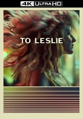 [4K电影] 致莱斯莉 (2022) To Leslie / 致莱斯利 / To.Leslie.2022.2160p.4K.WEB.5.1