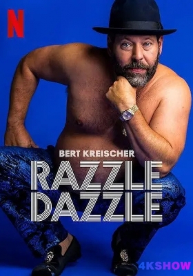 [4K电影] 伯特·克赖舍：今夜来狂欢 (2023) Bert Kreischer: Razzle Dazzle / Bert.Kreischer.Razzle.Dazzle.2023.2160p.NF.WEB-DL.x265.10bit.HDR.DDP5.1