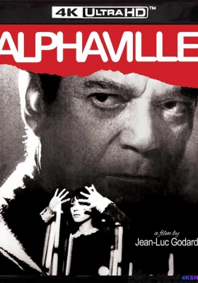 [4K蓝光原盘] 阿尔法城 (1965) Alphaville, une étrange aventure de Lemmy Caution / 阿尔伐城(港) / 阿尔发城 / Alphaville.1965.2160p.UHD.Blu-ray.DV.HDR.HEVC.DTS-HD.MA.2.0