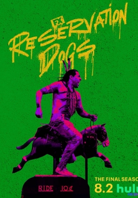 [4K剧集] 保留地之犬 第三季 (2023) Reservation Dogs Season 3 / Reservation.Dogs.S03.2160p.HULU.WEB-DL.DDP5.1.H.265