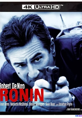 [4K蓝光原盘] 浪人 (1998) Ronin / 冷血悍将 / 罗宁 / Ronin.1998.2160p.UHD.Blu-ray.HEVC.DTS-HD.MA.5.1