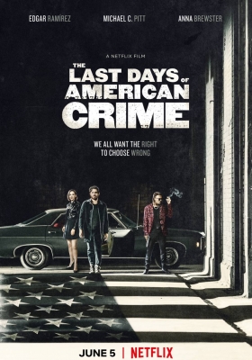 [4K电影] 美国最后一宗罪案 (2020) The Last Days of American Crime / 美国犯罪的末日 / 美国犯罪的最后日子 / The.Last.Days.of.American.Crime.2020.2160p.NF.WEB-DL.x265.10bit.HDR.DDP5.1.Atmos