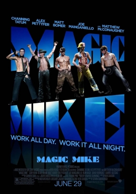 [4K电影] 魔力麦克 (2012)  Magic Mike / 舞棍俱乐部(台) / 光猪舞壮士(港) / Magic.Mike.2012.2160p.WEB-DL.x265.10bit.HDR.DTS-HD.MA.5.1