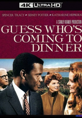 [4K蓝光原盘] 猜猜谁来吃晚餐 (1967) Guess Whos Coming to Dinner / 谁来晚餐 / 男生女生黑白配 / 谁敢来晚餐 / 猜一猜谁来赴晚宴 / Guess.Whos.Coming.to.Dinner.1967.2160p.UHD.Blu-ray.HEVC.TrueH. Atmos.7.1