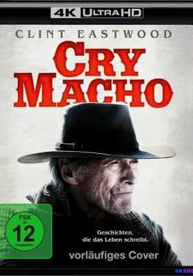 [4K蓝光原盘] 哭泣的男人 (2021) Cry Macho / 哭泣的汉子(港) / Cry.Macho.2021.2160p.BluRay.HEVC.DTS-HD.MA.5.1