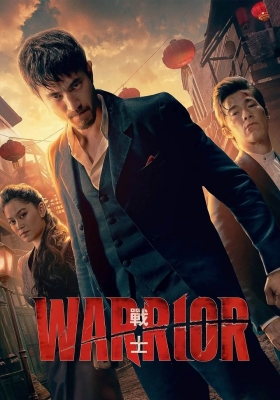 [4K剧集] 战士 第三季 (2023) Warrior Season 3 / 龙战士 / Warrior.2019.S03.2160p.MAX.WEB-DL.DDP5.1.HDR.DoVi.x265