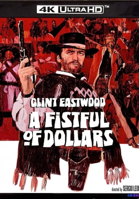 [4K蓝光原盘] 荒野大镖客 (1964) A Fistful of Dollars / 为了几块钱 /  A.Fistful.of.Dollars.1964.2160p.BluRay.HEVC.SDR.DTS-HD.MA.5.1
