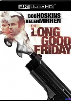 [4K蓝光原盘] 漫长美好的星期五 (1980) The Long Good Friday / The.Long.Good.Friday.1980.2160p.GBR.UHD.Blu-ray.HEVC.TrueHD.Atmos.7.1