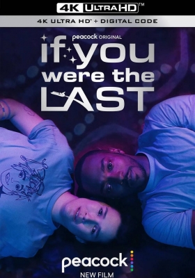 [4K电影] 最后的爱情 (2023) If You Were The Last / If.You.Were.the.Last.2023.2160p.WEB.h265