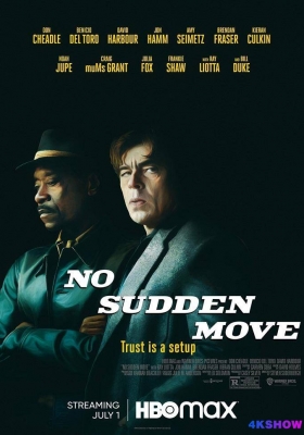 [4K电影] 切勿擅动 (2021) No Sudden Move / 双重谋杀 / Kill Switch / No.Sudden.Move.2021.2160p.HMAX.WEB-DL.DD5.1.DV.MP4.x265
