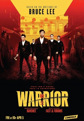 [1080P剧集] 战士 第一季 (2019) Warrior Season 1 / 战士 第一季 / 龙战士 / Warrior.2019.S01.1080p.AMZN.WEBRip.DDP5.1.x264