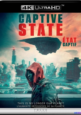[4K电影] 俘虏国度 (2019)  Captive State / 天逆反击战：地球起义(港) / 异类占领(台) / Captive.State.2019.INTERNAL.2160p.WEB.H265