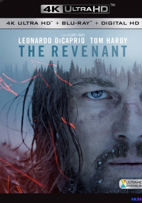 [4K蓝光原盘] 荒野猎人 (2015)  The Revenant / 亡魂 / 复仇勇者(港) / 归来者 / 神鬼猎人(台) / 还魂者 / The.Revenant.2015.2160p.BluRay.REMUX.HEVC.DTS-HD.MA.7.1