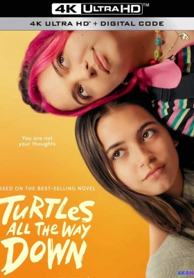 [4K电影] 刨根问底 (2024) Turtles All The Way Down / 世界在海龟背上 / 龟背上的世界 / Turtles.All.the.Way.Down.2024.2160p.MAX.WEB-DL.DDP5.1.Atmos.DV.HDR.H.265