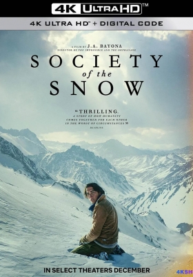 [4K电影] 绝境盟约 (2023) Society of the Snow / 绝地盟约(港/台) / 雪下百态 / Society.of.The.Snow.2023.2160p.NF.WEB-DL.MULTi.DDP5.1.Atmos.H.265