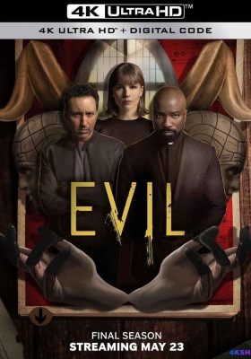 [4K剧集][完结] 邪恶 第四季 (2024) Evil Season 4 / 邪恶异象 / 恶 / Evil.S04.HDR.2160p.WEB.H265