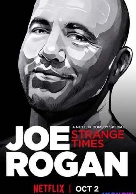[4K电影] 乔·罗根：世风日下 (2018) Joe Rogan: Strange Times / Joe.Rogan.Strange.Times.2018.2160p.NF.WEB-DL.x265.10bit.SDR.DDP5.1