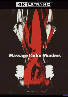 [4K蓝光原盘] 按摩院谋杀案 (1973) Massage Parlor Hookers / Massage Parlor Murders / Massage.Parlor.Murders.1973.2160p.BluRay.HEVC.DTS-HD.MA.2.0