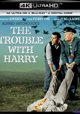[4K蓝光原盘] 怪尸案 (1955)  The Trouble with Harry / 哈里的麻烦 / 哈里的纠纷 / 怪尸记 / The.Trouble.with.Harry.1955.2160p.BluRay.REMUX.HEVC.DTS-HD.MA.2.0