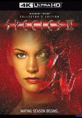 [4K蓝光原盘] 异种2 (1998) Species II / Species.II.1998.UHD.BluRay.2160p.HEVC.DTS-HD.MA.5.1