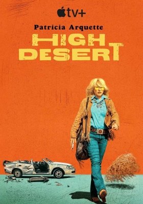 [4K剧集] 高地沙漠 第一季(2023) High Desert Season 1 / 荒漠妙探 第一季 / High.Desert.S01.2160p.ATVP.WEB-DL.DDP5.1.HDR.H.265